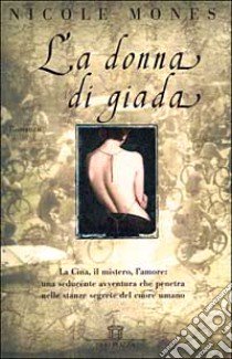 La donna di giada libro di Mones Nicole