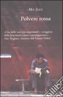 Polvere rossa libro di Ma Jian