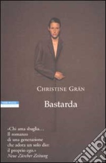 Bastarda libro di Grän Christine