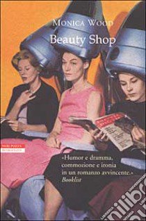 Beauty shop libro di Wood Monica