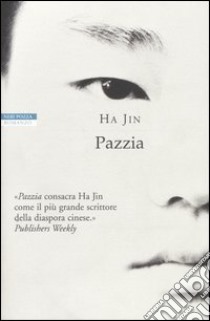 Pazzia libro di Ha Jin