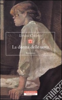 La donna delle uova libro di Cirino Linda