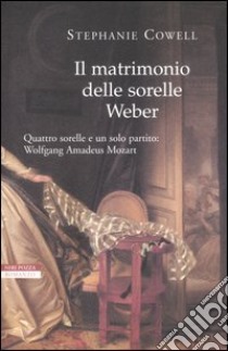 Il matrimonio delle sorelle Weber libro di Cowell Stephanie