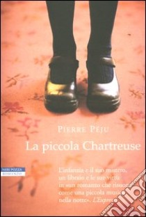 La piccola Chartreuse libro di Péju Pierre