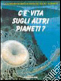 C'è vita sugli altri pianeti? libro di Asimov Isaac