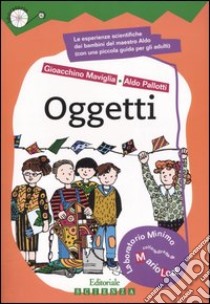 Oggetti libro di Maviglia Gioacchino; Pallotti Aldo