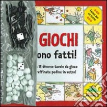 I giochi sono fatti! libro di Sackson S. (cur.)