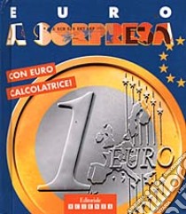 Euro a sorpresa libro di Vissol T.