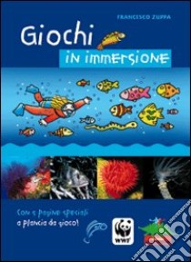 Giochi in immersione libro di Zuppa Francesco