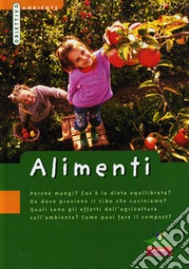 Alimenti. Con gadget libro di Standring Gill