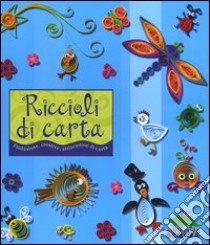 Riccioli di carta. Con gadget libro di Lee Jacqueline