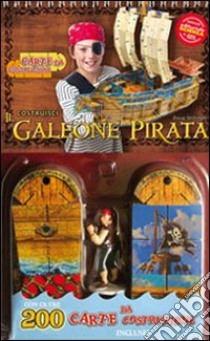 Costruisci il galeone dei pirati. Con gadget libro di Stillinger Doug