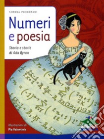 Numeri e poesia. Storia e storie di Ada Byron libro di Poidomani Simona