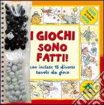 I giochi sono fatti! Con gadget libro di Sackson S. (cur.)