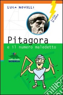 Pitagora e il numero maledetto libro di Novelli Luca