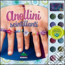 Anellini scintillanti. Con gadget libro di Akers Johnson Anne