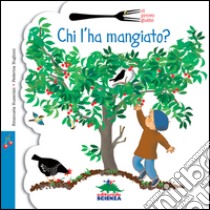 Chi l'ha mangiato? libro di Bussolati Emanuela; Buglioni Federica