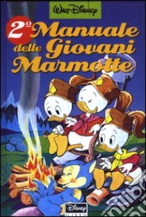 Manuale delle giovani marmotte. Vol. 2 libro