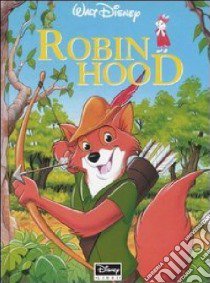 Robin Hood. Ediz. illustrata libro