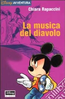 La musica del diavolo libro di Rapaccini Chiara