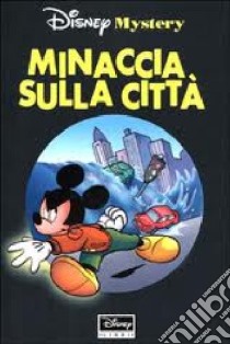 Minaccia sulla città libro di Nicodème Béatrice