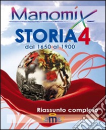 Manomix di storia. Riassunto completo. Vol. 4 libro di Vitetti Francesco