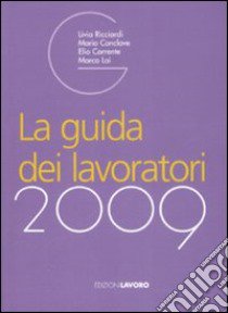 La guida dei lavoratori 2009 libro