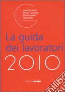 La guida dei lavoratori 2010 libro