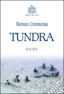 Tundra libro di Cremona Renzo