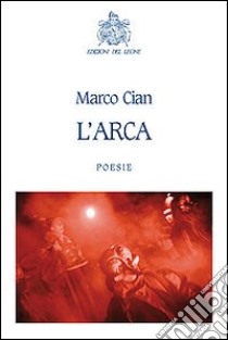 L'arca libro di Cian Marco