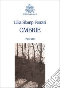 Ombrìe libro di Slomp Ferrari Lilia