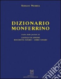 Dizionario monferrino libro di Nebbia Sergio