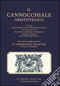 Il cannocchiale aristotelico libro di Tesauro Emanuele