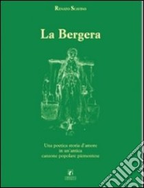 La bergera libro di Scavino Renato