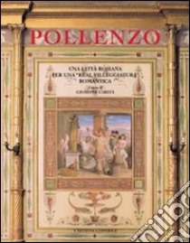 Pollenzo. Una città romana per una «real villeggiatura» romantica libro di Carità G. (cur.)