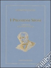 I promessi sposi libro di Manzoni Alessandro; Francesco Gonin