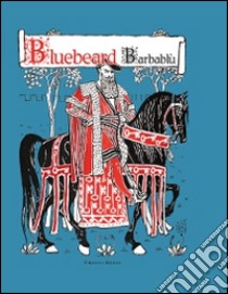 Bluebeard-Barbablù. Ediz. bilingue libro di Crane Walter; Concilio C. (cur.); Mosca M. (cur.); Vagliani P. (cur.)