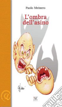 L'ombra dell'asino ed altri racconti libro di Meinero Paolo