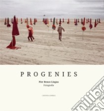 Progenies. Ediz. illustrata libro di Lingua Pier Renzo; Gennaro M. (cur.)