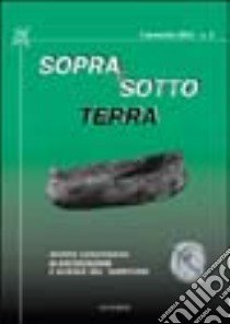 Sopra & sotto terra. Rivista canavesana di archeologia e scienze del territorio libro di Rossignoli M. (cur.)