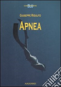 Apnea libro di Ridulfo Giuseppe