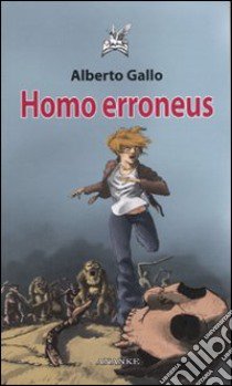 Homo erroneus libro di Gallo Alberto