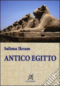 Antico Egitto libro di Ikram Salima