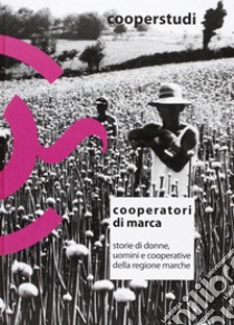 Cooperatori di marca libro di Cittadini Sandro; Cimarelli Lucio