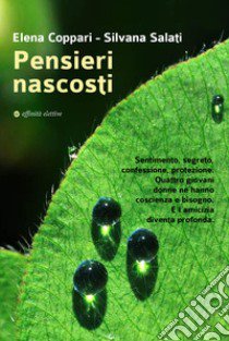 Pensieri nascosti libro di Coppari Elena; Salati Silvana