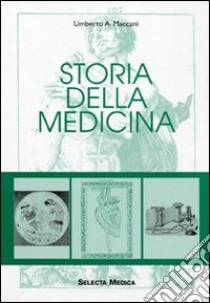 Storia della medicina libro di Maccani