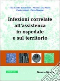 Infezioni correlate all'assistenza in ospedale e sul territorio libro