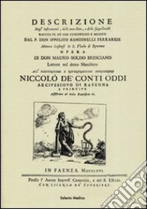 Descrizione degl'instrumenti, delle macchine e delle suppellettili raccolte ad uso chirurgico e medico (rist. anastatica) libro di Soldi Mauro