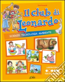 Il club di Leonardo. Per progredire. Per la 2ª classe elementare libro di Rampoldi Paola