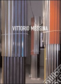 Vittorio Messina. Cronografie o della città verticale. Ediz. italiana e inglese libro di Vescovo Marisa